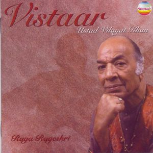 Ustad Vilayat Khan: Vistaar (Live at Sunny Towers, Calcutta, 4th February, 2000)