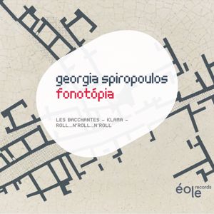 Georgia Spiropoulos: Fonotớpia