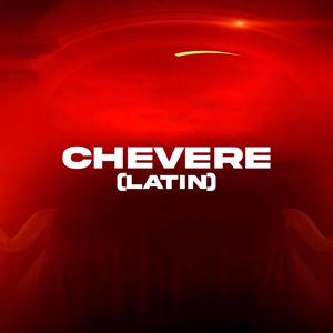 Chichee, DJ Cuba & DJ Pirata: Chevere (Latin)