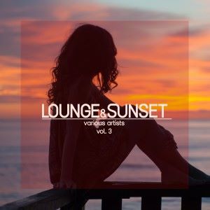 Various Artists: Lounge & Sunset, Vol. 3