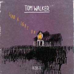 Tom Walker: Leave a Light On (Acoustic)