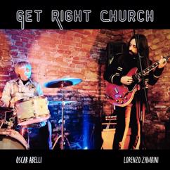 Oscar Abelli, Lorenzo Zambini: Get Right Church