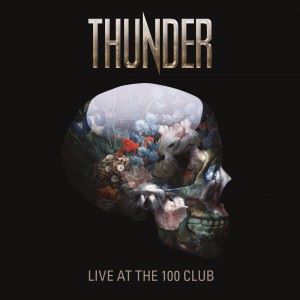 THUNDER: Live at the 100 Club