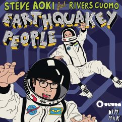 Steve Aoki feat. Rivers Cuomo: Earthquakey People (Single Version)