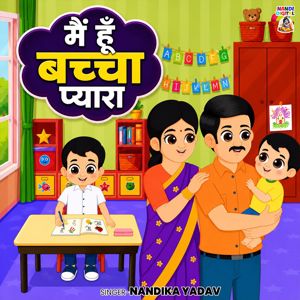 Nandika Yadav: Main Hu Bacha Pyara