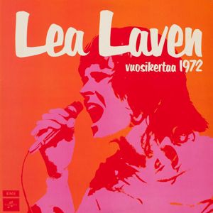 Lea Laven: Vuosikertaa 1972 (2011 Remaster)