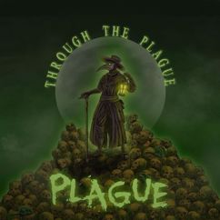 Through The Plague: Rebirth