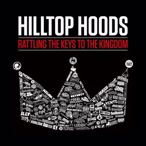 Hilltop Hoods: Rattling The Keys To The Kingdom