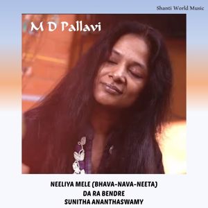 Sunitha Ananthaswamy, Da Ra Bendre & M.D. Pallavi: Neeliya Mele (Bhava-Nava-Neeta)