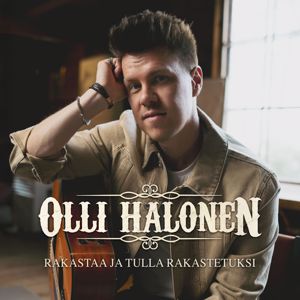 Olli Halonen: Rakastaa ja tulla rakastetuksi