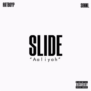 ARTBOYP: Slide (Aaliyah) (feat. Sanni.)