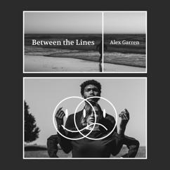 Alex Garren: Between the Lines