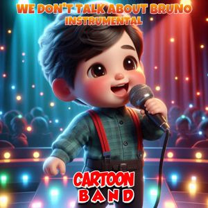 Cartoon Band: We Don't Talk About Bruno (Instrumental Version)