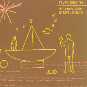 Plutonium 74: Kaisa meni diskoon