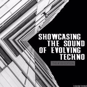 Various Artists: Showcasing the Sound of Evolving Techno the #100 Edition