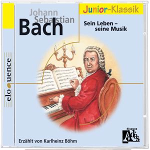 Karlheinz Böhm: J. S. Bach: Sein Leben- seine Musik - für Kinder erzählt von Karlheinz Böhm