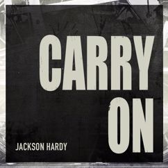 Jackson Hardy: Carry On
