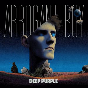 Deep Purple: Arrogant Boy