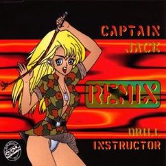 Captain Jack: Drill Instructor (Back on Vinyl Remix)