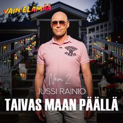 Jussi Rainio, Neon 2: Taivas maan päällä (Vain elämää kausi 15)