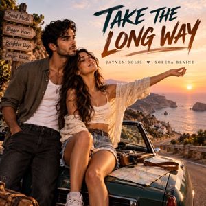 Jayven Solis & Soreya Blaine: TAKE THE LONG WAY