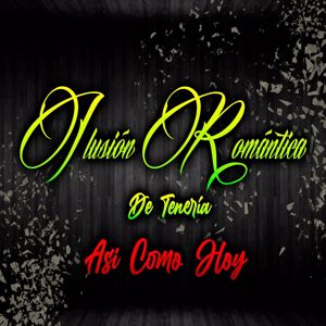 Ilusión Romántica De tenería: Así Como Hoy