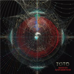 Toto: Greatest Hits: 40 Trips Around The Sun