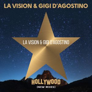 LA Vision, Gigi D'Agostino: Hollywood (New Mixes)