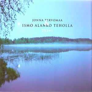 Jonna Tervomaa & Ismo Alanko Teholla: 2x1=1