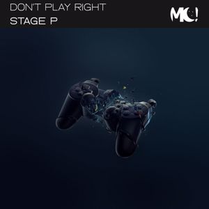 Stage P: Don't Play Right