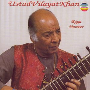 Ustad Vilayat Khan: Ustad Vilayat Khan: Raga Hameer (Live at the Royal Festival Hall - London, November 25, 1993)