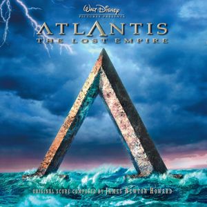 James Newton Howard: Atlantis: The Lost Empire