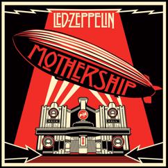 Led Zeppelin: Nobody's Fault but Mine (Remaster)