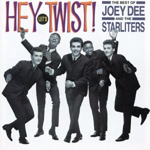 Joey Dee & The Starliters: Hey Let's Twist! The Best Of Joey Dee & The Starliters