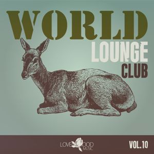 Various Artists: World Lounge Club, Vol. 10