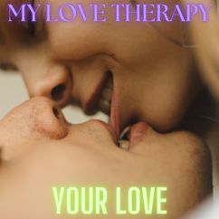 My Love Therapy: Your Love