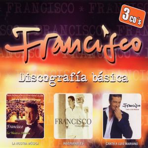 Francisco: Discografia basica