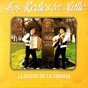 Los Reales del Valle: Clásicos De La Cumbia (Remastered)
