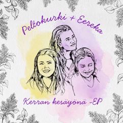 Peltokurki, Eereka: Kerran kesäyönä