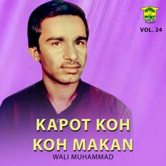 Wali Muhammad: Kapot Koh Koh Makan, Vol. 24