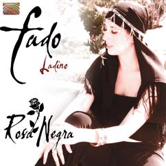 Rosa Negra: Fado Ladino