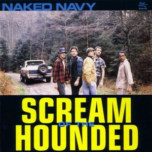 Naked Navy: Scream of the Hounded