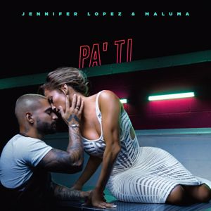 Jennifer Lopez & Maluma: Pa Ti (For You)