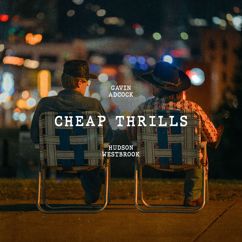 Gavin Adcock, Hudson Westbrook: Cheap Thrills