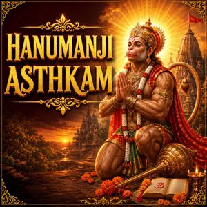 Anand Tripathi & Varun Pandit: Hanumanji Asthakam