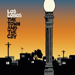 Los Lobos: The Town