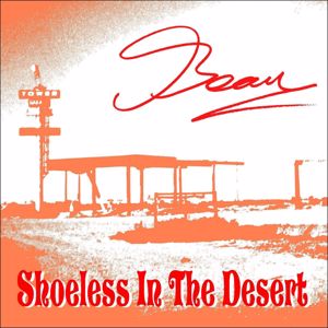 Beau: Shoeless in the Desert - Beau