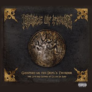 Cradle Of Filth: Godspeed On The Devil's Thunder