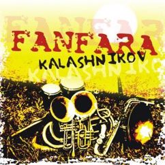 Fanfara Kalashnikov: Kannibalii