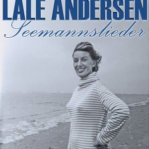 Lale Andersen: Seemannslieder